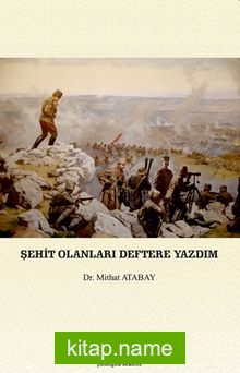 Şehit Olanları Deftere Yazdım