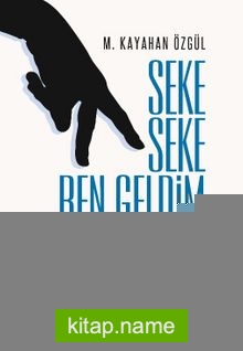 Seke Seke Ben Geldim / Sekmeler 5