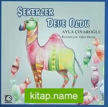 Şekerler Deve Oldu