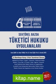 Sektörel Bazda Tüketici Hukuku Uygulamaları 2017