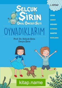 Selçuk Şirin Okul Öncesi Seti 1 / Oynadıklarım