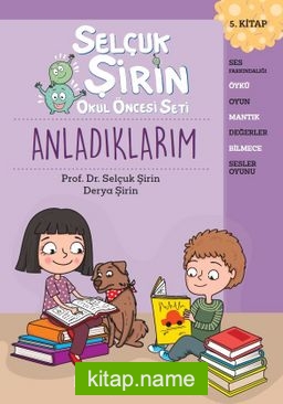 Selçuk Şirin Okul Öncesi Seti 5 / Anladıklarım