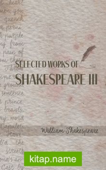 Selected Works of Shakespeare III