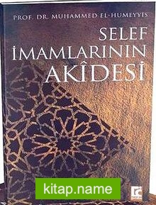 Selef İmamlarının Akidesi