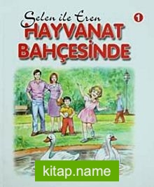 Selen ile Eren -1 / Hayvanat Bahçesinde