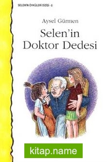 Selen’in Doktor Dedesi