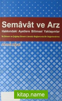 Semavat ve Arz Hakkındaki Ayetlere Bilimsel Yaklaşımlar