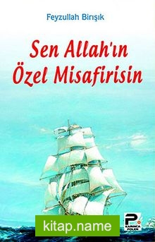 Sen Allah’ın Özel Misafirisin