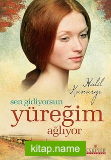 Sen Gidiyorsun Yüreğim Ağlıyor