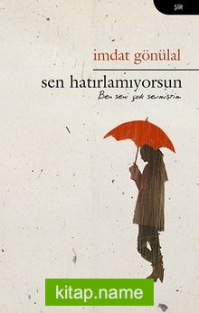 Sen Hatırlamıyorsun