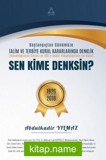 Sen Kime Denksin Başlangıçtan Günümüze Talim ve Terbiye Kurul Kararlarında Denklik