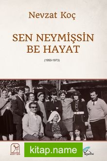 Sen Neymişsin Be Hayat