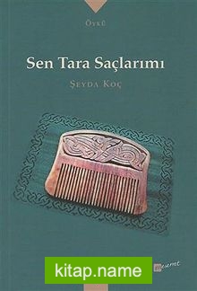 Sen Tara Saçlarımı