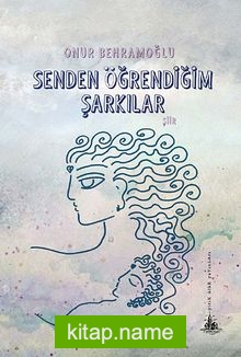 Senden Öğrendiğim Şarkılar