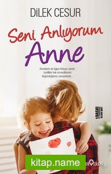 Seni Anlıyorum Anne