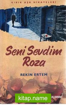 Seni Sevdim Roza