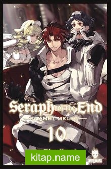 Seraph of the End Kıyamet Meleği 10