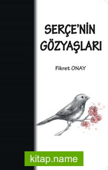 Serçe’nin Gözyaşları