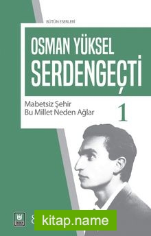 Serdengeçti 1 Mabetsiz Şehir, Bu Millet Neden Ağlar