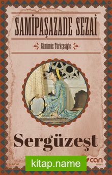 Sergüzeşt (Günümüz Türkçesiyle)