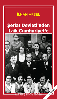 Şeriat Devletinden Laik Cumhuriyete