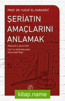 Şeriatın Amaçlarını Anlamak