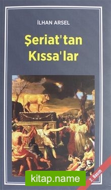 Şeriat’tan Kıssa’lar