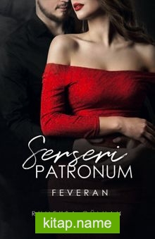 Serseri Patronum: Feveran