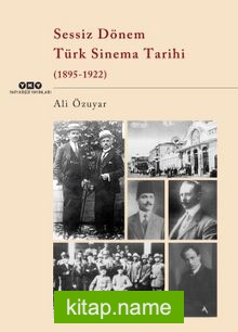 Sessiz Dönem Türk Sinema Tarihi (1895-1922)