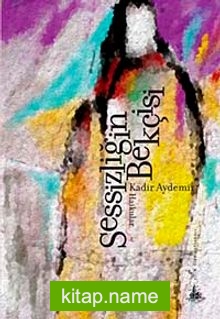 Sessizliğin Bekçisi