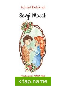 Sevgi Masalı (Büyük Boy Renkli Resimli)