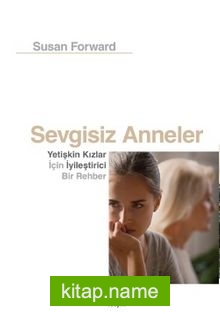 Sevgisiz Anneler