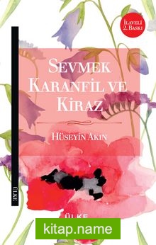 Sevmek Karanfil ve Kiraz