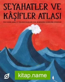 Seyahatler ve Kaşifler Atlası