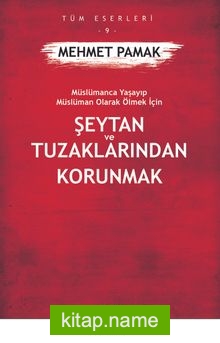 Şeytan Ve Tuzaklarından Korunmak