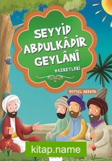 Seyyid Abdulkadir Geylani Hazretleri