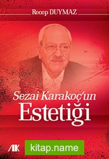 Sezai Karakoç’un Estetiği