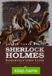 Sherlock Holmes Baskerville’lerin Tazısı / Bütün Maceraları 6