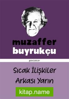 Sıcak İlişkiler Arkası Yarın