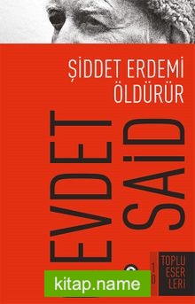 Şiddet Erdemi Öldürür