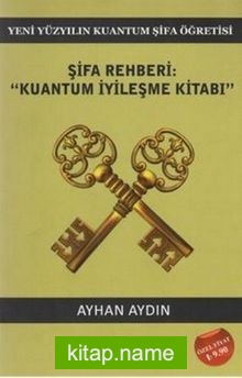 Şifa Rehberi Kuantum İyileşme Kitabı