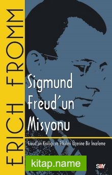 Sigmund Freud’un Misyonu