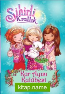 Sihirli Krallık – Kar Ayısı Kulübesi