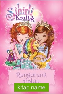 Sihirli Krallık – Rengarenk Aslan