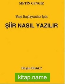 Şiir Nasıl Yazılır  Yeni Başlayanlar İçin (cep boy)