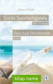 Şiirin Sınırsızlığında Şiire Dalışlar