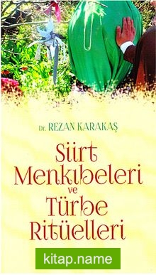 Siirt Menkıbeleri ve Türbe Ritüelleri