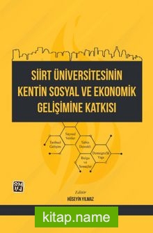 Siirt Üniversitesinin Kentin Sosyal ve Ekonomik Gelişimine Katkısı