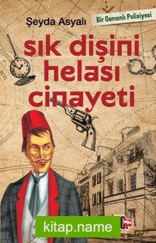 Sık Dişini Helası Cinayeti