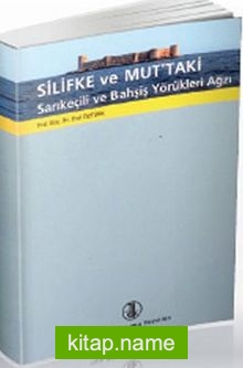 Silifke ve Mut’taki Sarıkeçili ve Bahşiş Yörükleri Ağzı